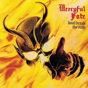 Mercyful Fate - Dont Break the Oath