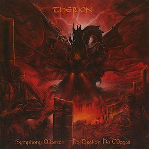Therion-Symphony Masses: Ho Drakon Ho Megas