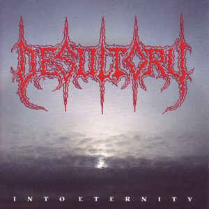 Desultory-Into Eternity