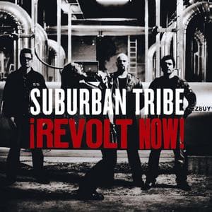 Suburban Tribe - ¡Revolt Now!