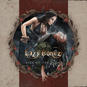 Lazy Bonez - Kiss of the Night