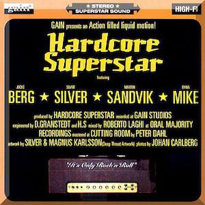 Hardcore Superstar - It's Only Rock 'n' Roll
