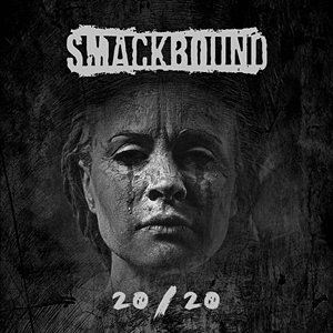 Smackbound - 20/20